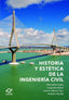 HISTORIA Y ESTETICA DE LA INGENIERIA CIVIL - 9788412561043