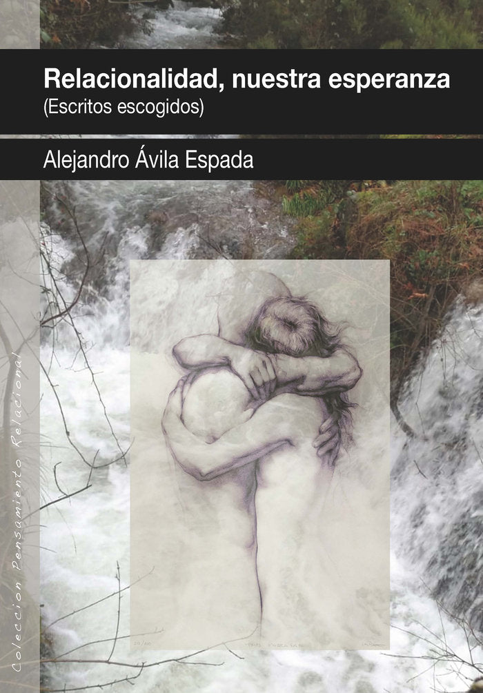 RELACIONALIDAD NUESTRA ESPERANZA ESCRITOS ESCOGIDOS - 9788412565546
