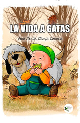 LA VIDA A GATAS I Olaya Cuenca, Ana Jesús I Ediciones Passer0 I 9788412570878