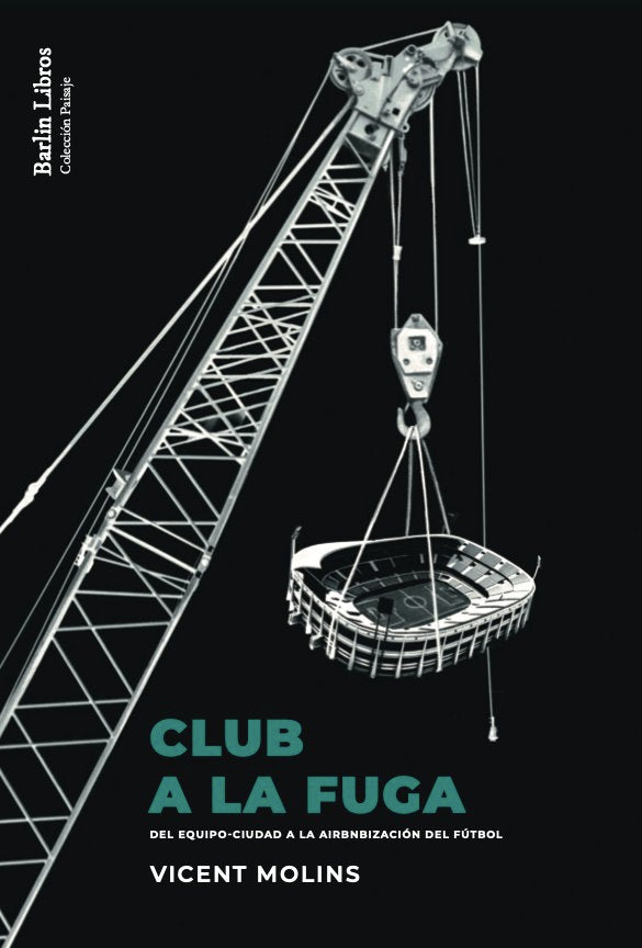 CLUB A LA FUGA | MOLINS MERCADER, VICENT | BARLIN | 9788412576306 Imagen principal del producto
