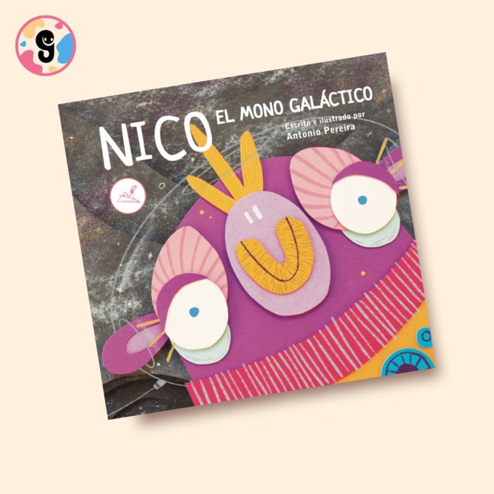 NICO EL MONO GALÁCTICO I Pereira, Antonio I Editorial Gusanillo I 9788412596076