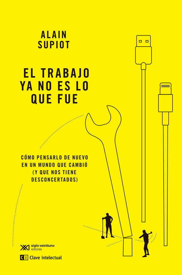 TRABAJO YA NO ES LO QUE FUE,EL | SUPIOT,ALAIN | CLAVE INTELECTUAL | 9788412604870
