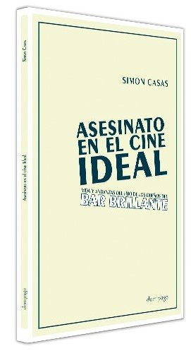 ASESINATO EN EL CINE IDEAL - 9788412606942