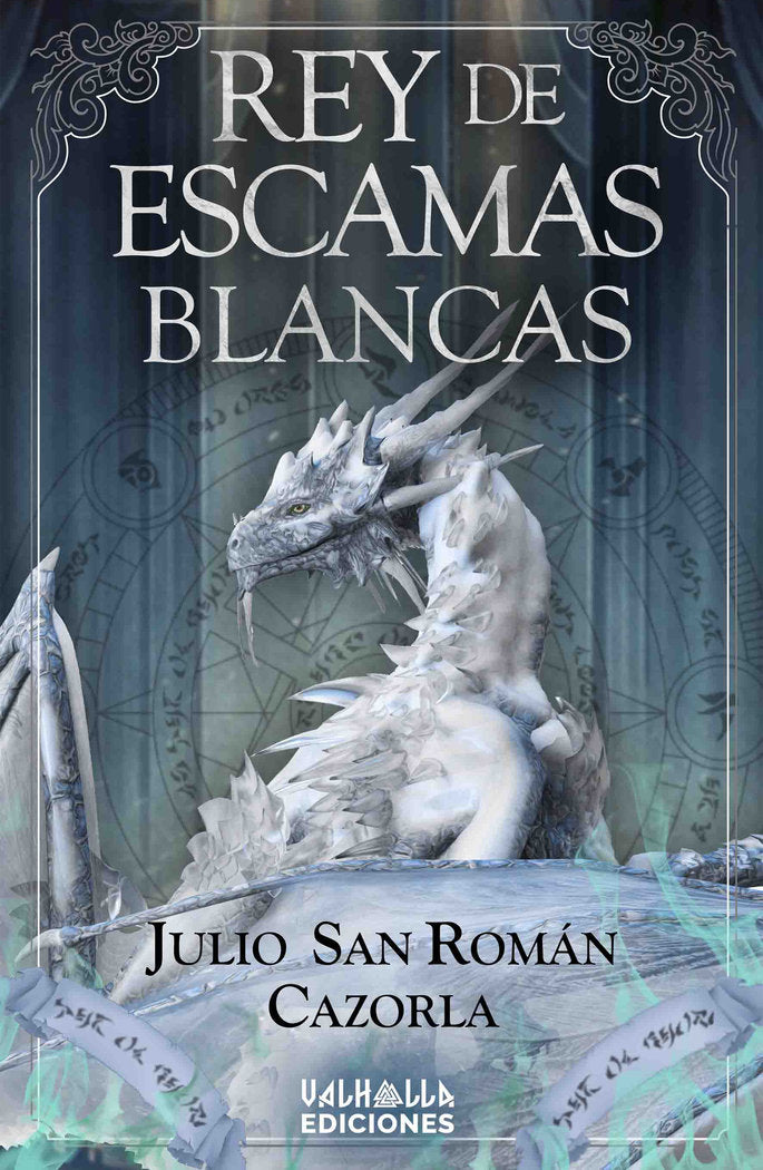 REY DE ESCAMAS BLANCAS | San Roman Cazorla,julio | 9788412611588 (Valhalla ediciones)