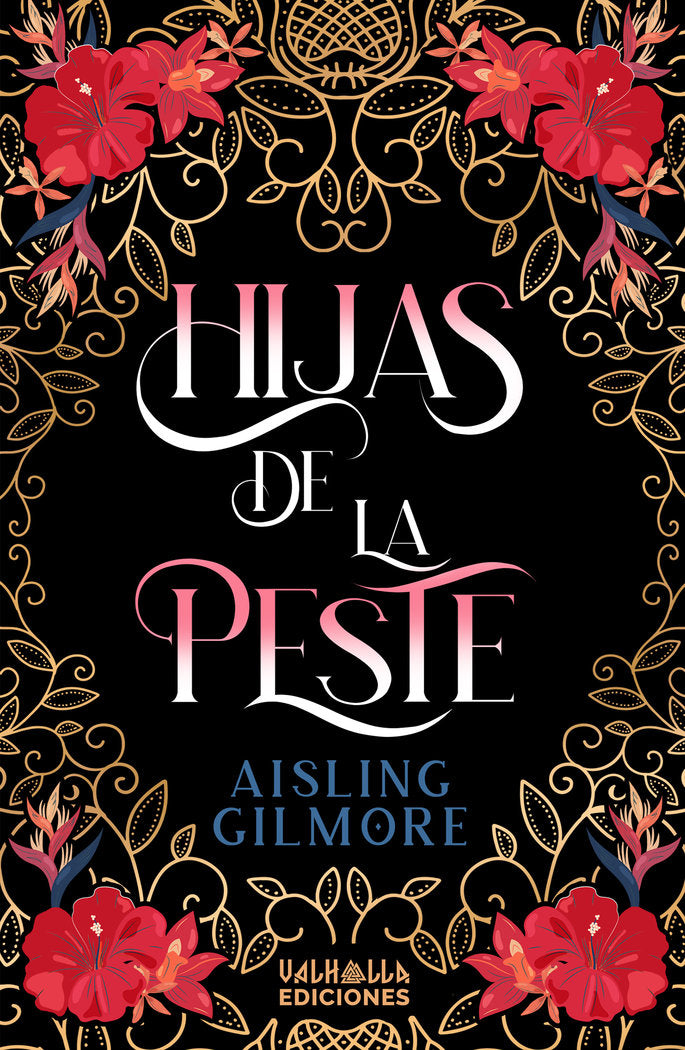 HIJAS DE LA PESTE | Gilmore,aisling | 9788412611595 (Valhalla ediciones)