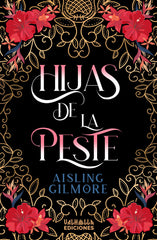 HIJAS DE LA PESTE | Gilmore,aisling | 9788412611595 (Valhalla ediciones)