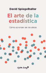 ARTE DE LA ESTADISTICA,EL | SPIEGELHALTER,DAVID | CAPITAN SWING | 9788412619850