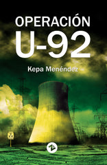 OPERACIÓN U-92 I Menéndez Pera, Kepa I Uzanza Editorial I 9788412625042