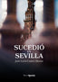 SUCEDIO EN SEVILLA - 9788412630831