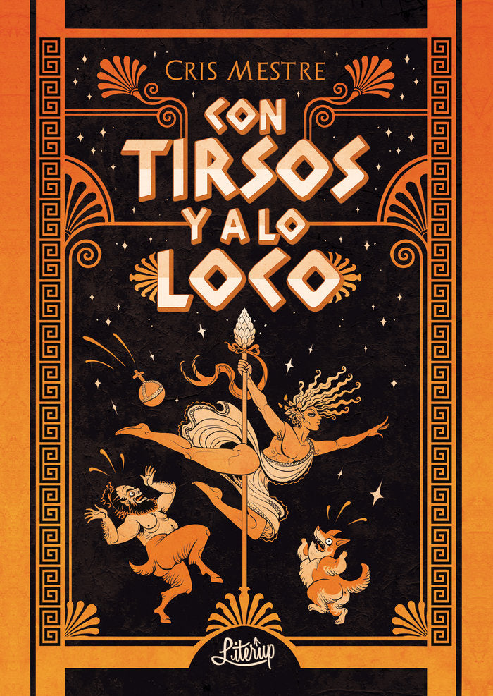 CON TIRSOS Y A LO LOCO | Mestre,cris | 9788412633238 (Literup) Imagen principal del producto