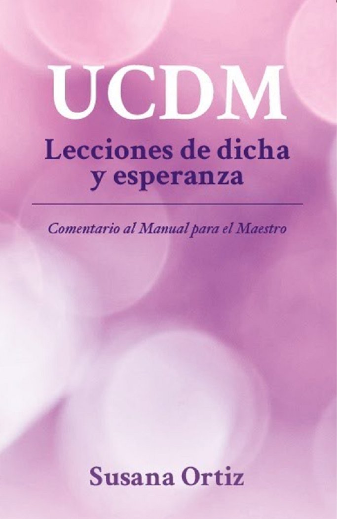 UCDM LECCIONES DE DICHA Y ESPERANZA - 9788412636000 Imagen principal del producto