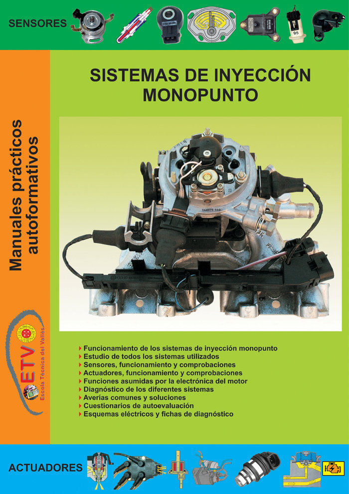 SISTEMAS DE INYECCIÓN MONOPUNTO I Escola Técnica del Vallès I Escola Tècnica del Vallès I 9788412636529