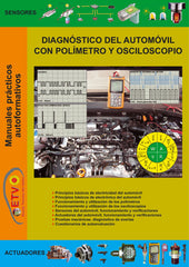 DIAGNÓSTICO DEL AUTOMÓVIL CON POLIMETRO Y OSCILOSCOPIO I Escola Técnica del Vallès I Escola Tècnica del Vallès I 9788412636543