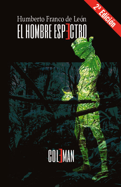 EL HOMBRE ESPECTRO I Franco Díaz de León, Humberto I Coleman Ediciones I 9788412654462