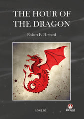 THE HOUR OF THE DRAGON | Howard,robert E | 9788412655643 (Editorial drakul)