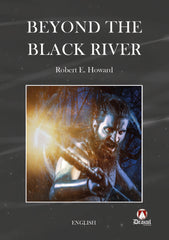 BEYOND THE BLACK RIVER | Howard,robert E | 9788412655674 (Editorial drakul)