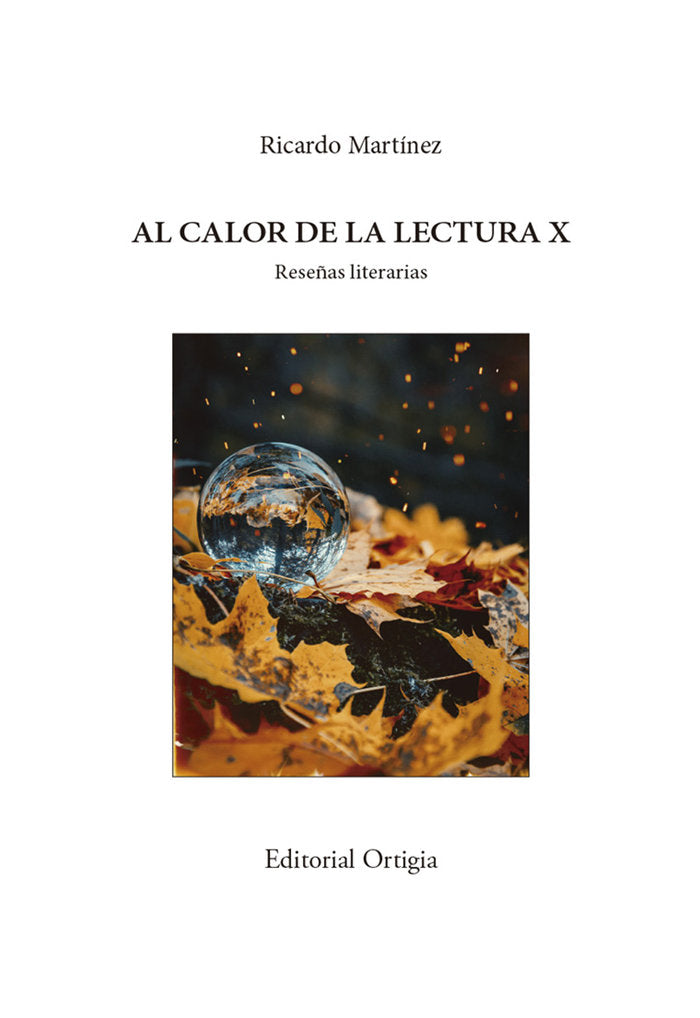 AL CALOR DE LA LECTURA X I Martínez-Conde, Ricardo I Fundación Jorge Guillén I 9788412657081