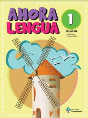 Ahora Lengua 1º EP Pictociencia (Pictociencia Ediciones) - 9788412661538 Imagen principal del producto