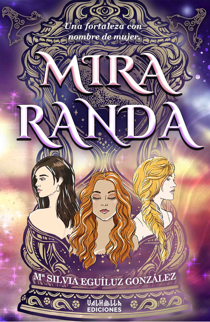 MIRA RANDA | Eguiluz Gonzalez,mª Silvia | 9788412670615 (Valhalla ediciones)
