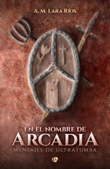EN EL NOMBRE DE ARCADIA | Nan | 9788412670882 (Ediciones arcanas)