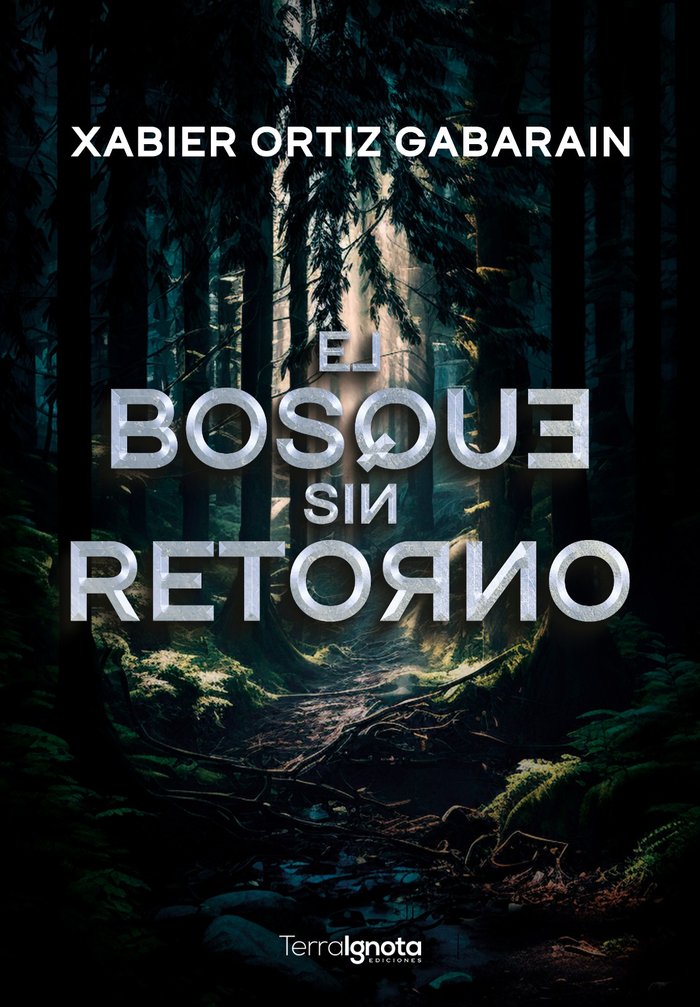 EL BOSQUE SIN RETORNO - 9788412674392