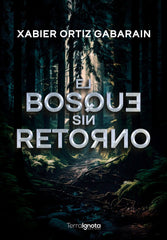 EL BOSQUE SIN RETORNO - 9788412674392