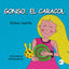 GONSO, EL CARACOL I Castilla, Esther I Ediciones Passer0 I 9788412679304