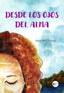 DESDE LOS OJOS DEL ALMA I Ochoa, Ana María I Ediciones Passer0 I 9788412679342