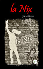 LA NIX I Cisneros, José Luis I Ediciones Passer0 I 9788412679366