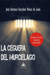LA CEGUERA DEL MURCIELAGO - 9788412681819