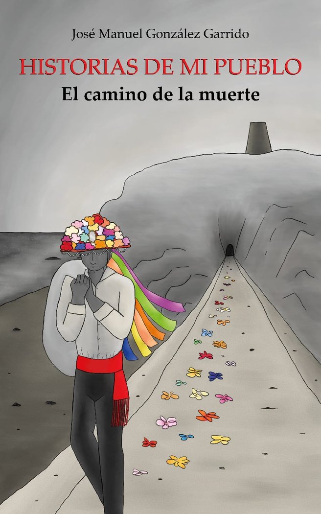 HISTORIAS DE MI PUEBLO I González Garrido, José Manuel I Tacalatra I 9788412689327