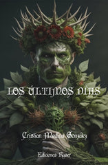 LOS ULTIMOS DIAS | Medina Gonzalez,cristian | 9788412692068 (Ediciones ruser)