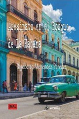 ASESINATO EN EL BOSQUE DE LA HABANA - 9788412696806