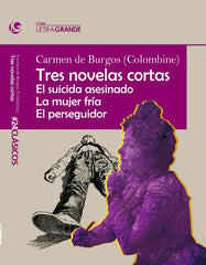 TRES NOVELAS CORTAS EDICION EN LETRA GRANDE - 9788412708905