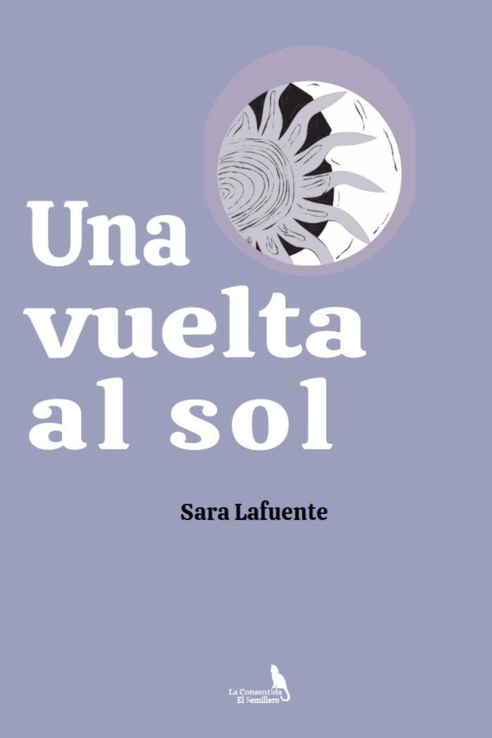UNA VUELTA AL SOL I de la Fuente Pérez del Molino, Sara I La Consentida I 9788412715330 Imagen principal del producto