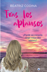 TRAS LOS APLAUSOS I Codina Maldonado, Beatriz I Henko Ediciones I 9788412718409