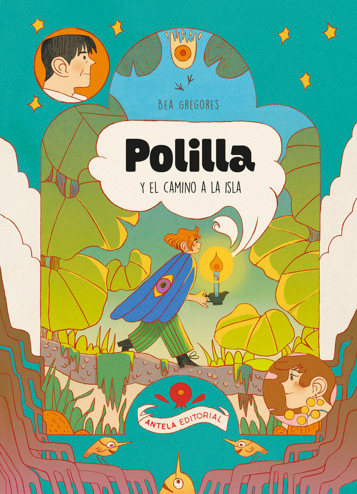 POLILLA Y EL CAMINO A LA ISLA I Gregores, Bea;Gregores, Bea I Antela Editorial I 9788412721775