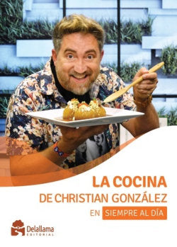 LA COCINA DE CHRISTIAN GONZALEZ EN SIEMPRE AL DIA - 9788412723854