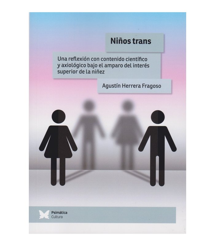 NIÑOS TRANS | AGUSTIN HERRERA FRAGOSO | EDITORIAL PSIMATICA | 9788412728682