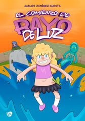 EL COMIENZO DE RAYO DE LUZ | Jimenez Cuesta,carlos | 9788412738131 (Ediciones arcanas)