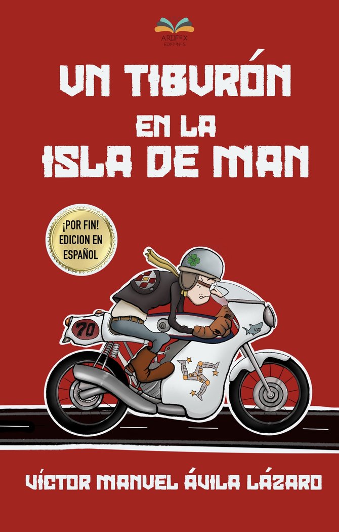UN TIBURÓN EN LA ISLA DE MAN I Ávila Lázaro, Víctor Manuel I Ediciones Artífex I 9788412740400