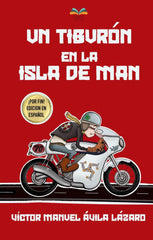 UN TIBURÓN EN LA ISLA DE MAN I Ávila Lázaro, Víctor Manuel I Ediciones Artífex I 9788412740400