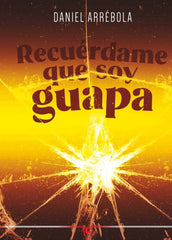 RECUERDAME QUE SOY GUAPA - 9788412743944