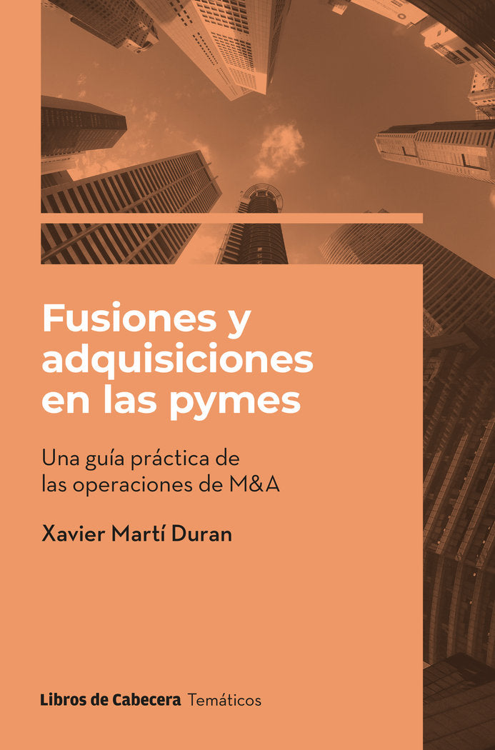 FUSIONES Y ADQUISICIONES EN LAS PYMES | MARTI DURAN,XAVIER | LIBROS DE CABECERA | 9788412751024 Imagen principal del producto