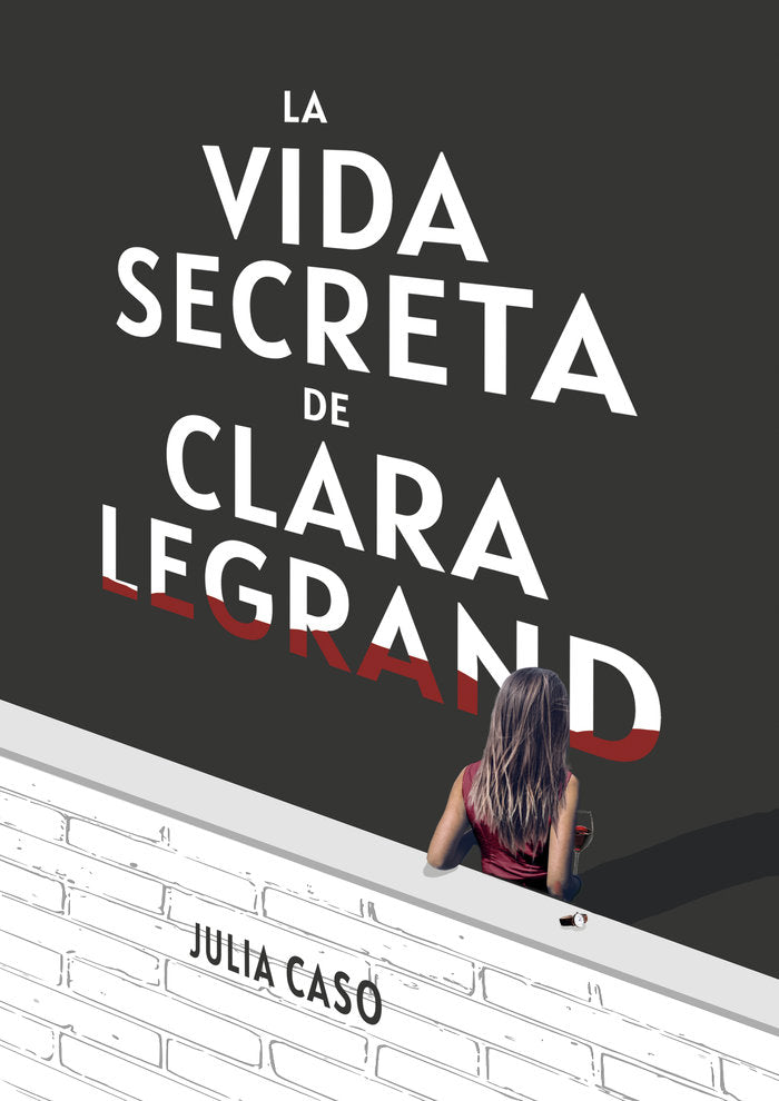 LA VIDA SECRETA DE CLARA LEGRAND I Caso, Julia I Uzanza Editorial I 9788412753905
