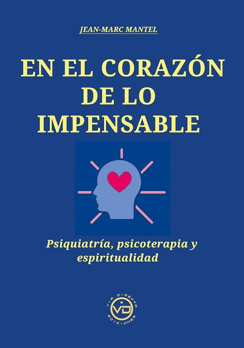 EN EL CORAZON DE LO IMPENSABLE - 9788412754407