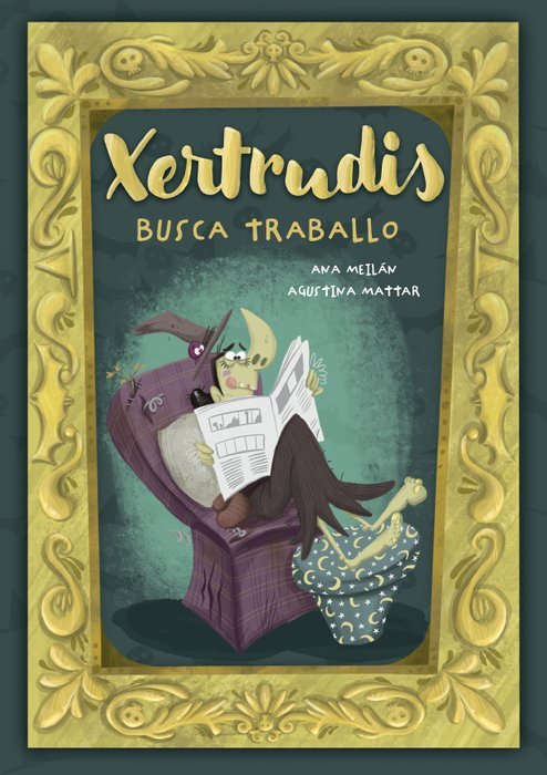 XERTRUDIS BUSCA TRABALLO | Ana Meilan / Agustina Mattar | 9788412762501 (Entre nubes y cuentos)