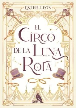 EL CIRCO DE LA LUNA ROTA | Leon, Ester | 9788412762990 (Ediciones raven)