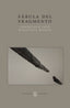 FÁBULA DEL FRAGMENTO I MARTÍNEZ MORÁN, FRANCISCO JOSÉ I Editorial Balduque S.L. I 9788412764895