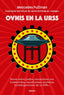 OVNIS EN LA URSS I Pullman,Mercedes/Jadoga I Cydonia I 9788412772890